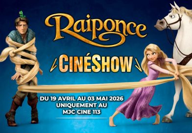 En ce moment – CinéShow Raiponce