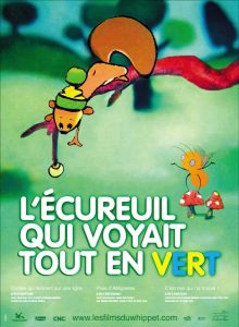 L ECUREUIL QUI VOYAIT TOUT EN VERT